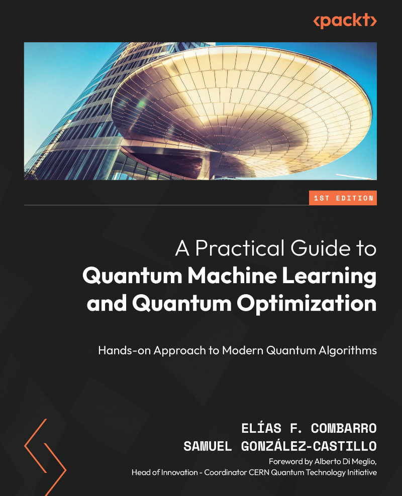 Book cover of 'A practical guide to quantum machine learning and quantum optimisation'
